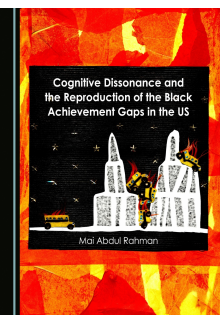 Cognitive Dissonance and the Reproduction of the Black Achievement Gaps in the US - Humanitas