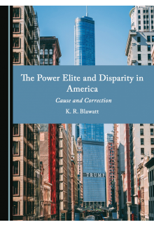 The Power Elite and Disparity in America: Cause and Correction - Humanitas