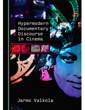 Hypermodern Documentary Discourse in Cinema - Humanitas