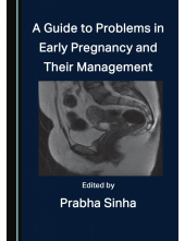 A Guide to Problems in Early Pregnancy and Their Management - Humanitas