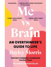 Me vs Brain: An Overthinker's Guide to Life - Humanitas