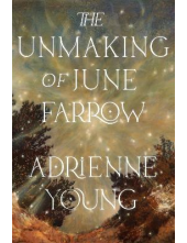 The Unmaking of June Farrow - Humanitas