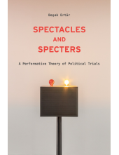 Spectacles and Specters: A Performative Theory of Political Trials - Humanitas