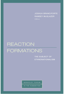 Reaction Formations: The Subject of Ethnonationalism - Humanitas