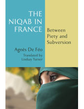 Niqab in France: Between Piety and Subversion - Humanitas