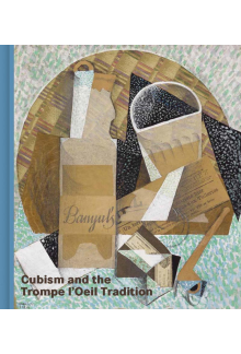 Cubism and the Trompe l'Oeil Tradition - Humanitas