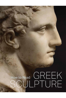How to Read Greek Sculpture - Humanitas