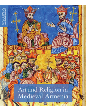 Art and Religion in Medieval Armenia - Humanitas