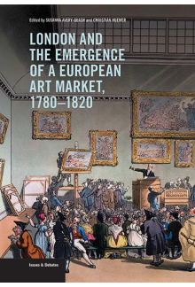 London and the Emergence of a European Art Market, 1780-1820 - Humanitas