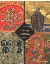 Toward a Global Middle Ages - Humanitas