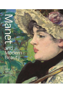 Manet and Modern Beauty - Humanitas