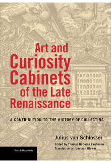 Art and Curiosity Cabinets of the Late Renaissance - Humanitas