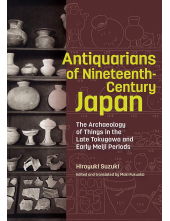 Antiquarians of Nineteenth-Century Japan - Humanitas