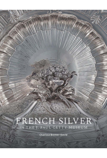 French Silver in the J. Paul Getty Museum - Humanitas