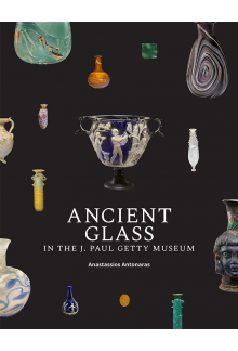 Ancient Glass in the J. Paul Getty Museum - Humanitas
