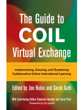 The Guide to COIL Virtual Exchange: Implementing, Growing, and Sustaining Collaborative Online International Learning - Humanitas