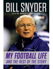 Bill Snyder: My Football Life and the Rest of the Story Humanitas