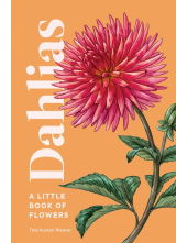 A Little Book of Flowers: Dahlias - Humanitas