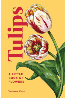A Little Book of Flowers: Tulips - Humanitas