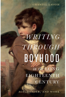 Writing through Boyhood in the Long Eighteenth Century: Age, Gender, and Work - Humanitas