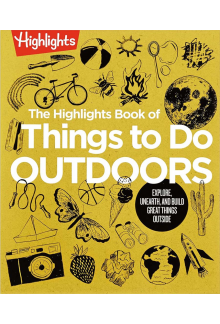 Highlights Book of Things to Do Outdoors - Humanitas