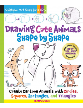 Drawing Cute Animals Shape by Shape: Create Cartoon Animals with Circles, Squares, Rectangle, and Triangles - Humanitas