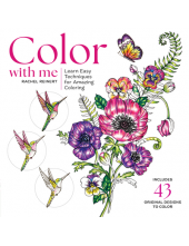 Color with Me : Learn Easy Tec hniques or Amazing Coloring - Humanitas