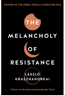 The Melancholy of Resistance - Humanitas