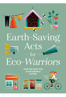 Earth-Saving Acts for Eco Warriors - Humanitas