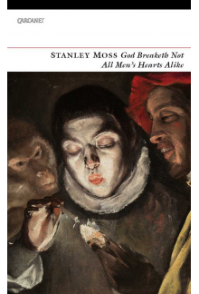 God Breaketh Not All Men's Hearts Alike: New and Selected Poems - Humanitas
