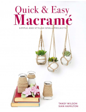 Quick and Easy Macrame - Humanitas