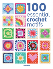 100 Essential Crochet Motifs - Humanitas