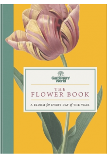 Gardeners’ World: The Flower book - Humanitas