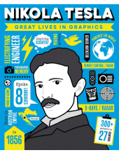 Great Lives in Graphics: Nikola Tesla - Humanitas