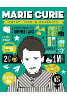Great Lives in Graphics: Marie Curie - Humanitas