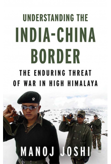Understanding the India-China Border - Humanitas