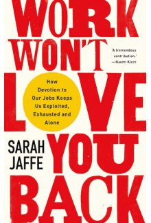 Work Won't Love You Back - Humanitas