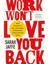 Work Won't Love You Back - Humanitas