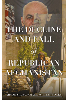 Decline and Fall of Republican Afghanistan - Humanitas