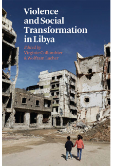 Violence and Social Transformation in Libya - Humanitas
