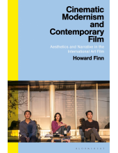 Cinematic Modernism and Contemporary Film: Aesthetics and Narrative in the International Art Film Humanitas