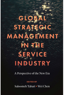 Global Strategic Management in the Service Industry: A Perspective of the New Era - Humanitas