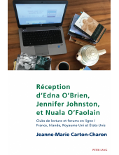 Réception d’Edna O’Brien, Jennifer Johnston, et Nuala O’Faolain: Clubs de lecture et forums en ligne / France, Irlande, Royaume-Uni et États-Unis - Humanitas