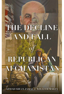 Decline and Fall of Republican Afghanistan - Humanitas