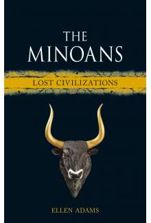 The Minoans: Lost Civilizations - Humanitas