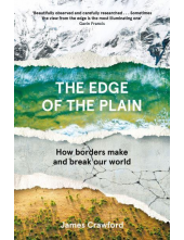 The Edge of the Plain: How Borders Make and Break - Humanitas