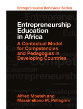 Entrepreneurship Education in Africa: A Contextual Model for Competencies and Pedagogies in Developing Countries Humanitas