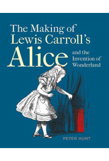Making of Lewis Carroll's Alice and the Invention of Wonderland - Humanitas