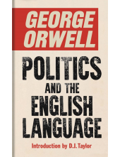 Politics and the English Language by George Orwell - Humanitas