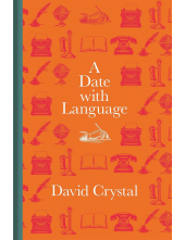 A Date with Language: Fascinat ing Facts, Events - Humanitas